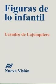 Libro FIGURAS DE LO INFANTIL de DE LAJONQUIERE LEANDRO en Colombia, psicoanalisis