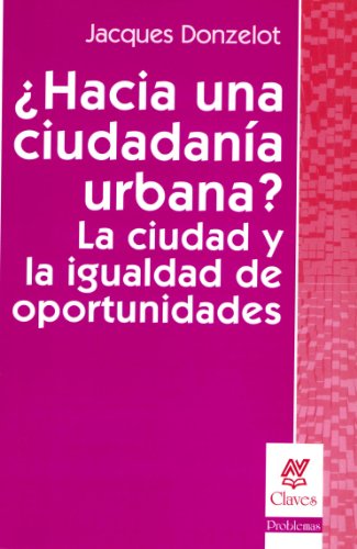 Libro HACIA UNA CIUDADANIA URBANA? de DONZELOT JACQUES en Colombia, urbanismo