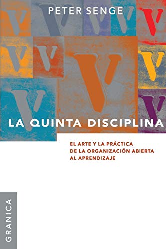 Libro La Quinta Disciplina El Arte Y La Practi