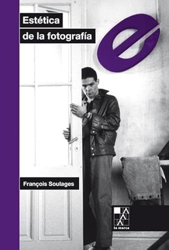 Libro ESTETICA DE LA FOTOGRAFIA de SOULAGES FRANCOIS en Colombia, fotografia