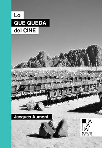 Libro LO QUE QUEDA DEL CINE de AUMONT JACQUES en Colombia, cine