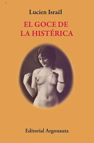 Libro El Goce De La Histerica