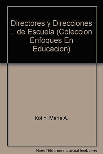 Libro DIRECTORES Y DIRECCIONES DE ESCUELA de MARIA A. Y OTROS KOTIN en Colombia, educacion