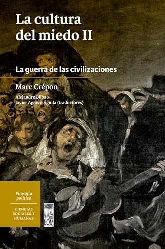 Libro LA CULTURA DEL MIEDO II LA GUERRA DE LAS CIVILIZACIONES de CREPON MARC en Colombia, sociologia
