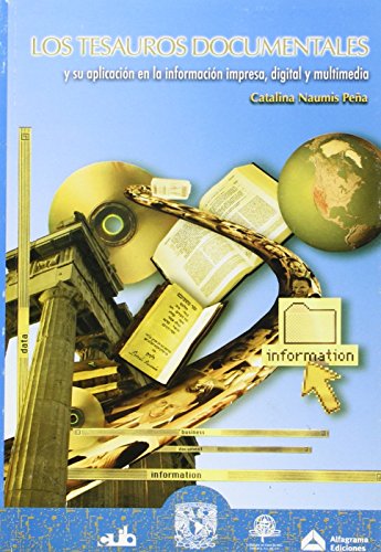 Libro LOS TESAUROS DOCUMENTALES Y SU APLICACION de NAUMIS PEÑA CATALINA en Colombia, bibliotecologia