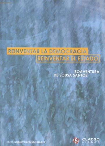 Libro REINVENTAR LA DEMOCRACIA REINVENTAR EL ESTADO de DE SOUSA SANTOS BOAVENTURA en Colombia, politica