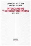 Libro INTERCAMBIOS Y CORRESPONDENCIAS de GEORGES BATAILLE - MICHEL LEIR en Colombia, filosofia