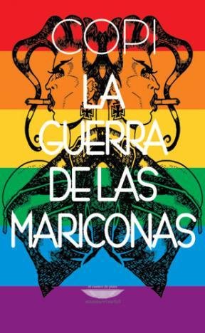Libro LA GUERRA DE LAS MARICONAS de COPI en Colombia, literatura