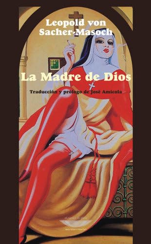 Libro LA MADRE DE DIOS de LEOPOLD VON - SACHER MASOCH en Colombia, literatura