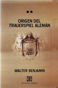 Libro EL ORIGEN DEL TRAUERSPIEL ALEMAN de BENJAMIN WALTER en Colombia, filosofia