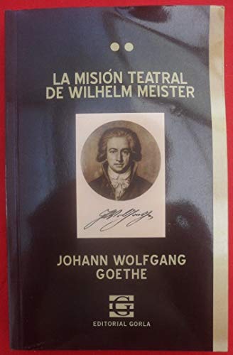 Libro La Mision Teatral De Wilhelm Meister
