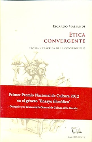 Libro ETICA CONVERGENTE TEORIA Y PACTICA DE LA CONVERGENCIA de MALIANDI RICARDO en Colombia, filosofia
