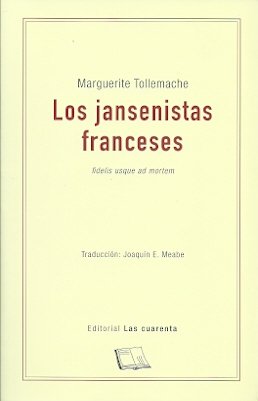Libro LOS JANSENITAS FRANCESES de TOLLEMACHES MARGUERITE en Colombia, filosofia