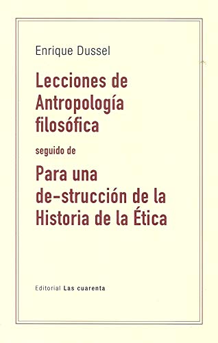 Libro LECCIONES DE ANTROPOLOGIA FILOSOFICA de DUSSEL ENRIQUE en Colombia, antropologia