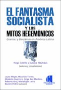 Libro EL FANTASMA SOCIALISTA Y LOS MITOS HEGEM de CALELLO HUGO en Colombia, sociologia