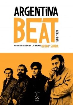 Libro Argentina Beat, Derivas Literarias De Lo