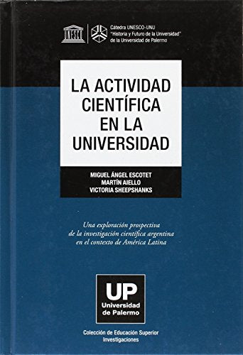 Libro LA ACTIVIDAD CIENTIFICA EN LA UNIVERSIDAD de ESCOTET MIGUEL ANGEL en Colombia, educacion