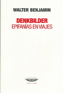 Libro DENKBILDER EPIFANIAS EN VIAJES de BENJAMIN WALTER en Colombia, filosofia