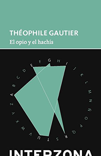 Libro EL OPIO Y EL HACHIS de GAUTHIER THEOPHILE en Colombia, literatura