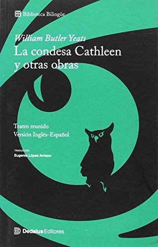 Libro LA CONDESA CATHLEEN Y OTRAS OBRAS BILINGUE de YEATS WILLIAM BUTRLER en Colombia, literatura