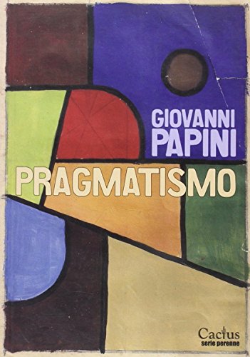 Libro PRAGMATISMO de PAPINI GIOVANI en Colombia, filosofia