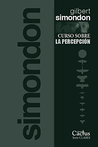 Libro CURSO SOBRE LA PERCEPCION de SIMONDON GILBERT en Colombia, filosofia