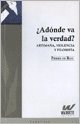 Libro A DONDE VA LA VERDAD? de DE ROO PIERRE en Colombia, filosofia
