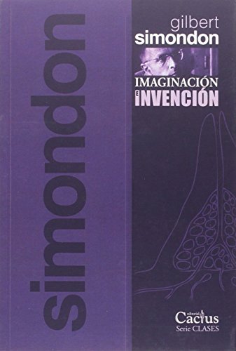 Libro IMAGINACION E INVENCION de SIMONDON GILBERT en Colombia, filosofia