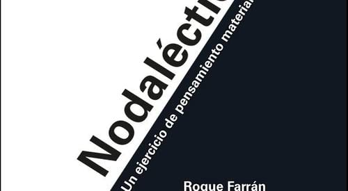 Libro NODALECTICA UN EJERCICIO DE PENSAMIENTO de ROQUE FARRAN en Colombia, ensayo