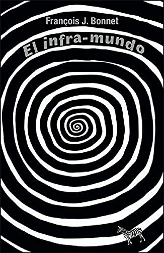 Libro EL INFRA MUNDO de BONNET FRANCOIS J en Colombia, ensayo