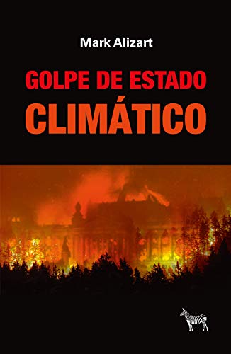 Libro GOLPE DE ESTADO CLIMATICO de ALIZART MARK en Colombia, ecologia