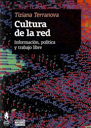 Libro Cultura De La Red,Informacion Y Trabajo