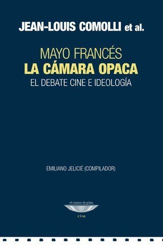 Libro La Camara Opaca, Mayo Frances, El Debate