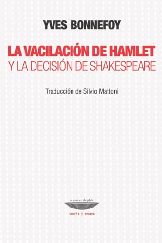 Libro LA VACILACION DE HAMLET Y LA DECISION DE de BONNEFOY YVES en Colombia, filosofia
