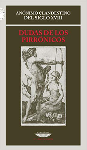 Libro DUDAS DE LOS PIRRONICOS de ANONIMO CLANDESTINO DEL SIGLO en Colombia, filosofia
