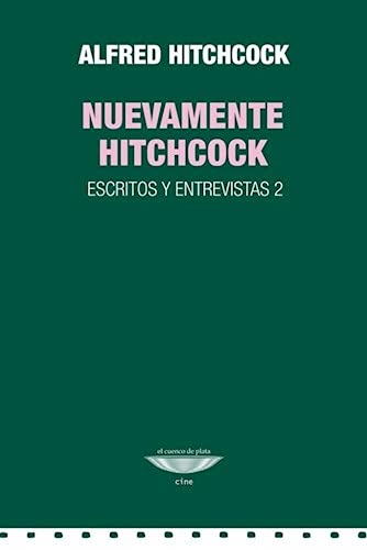 Libro Nuevamente Hitchcock, Escritos Y Entrevi