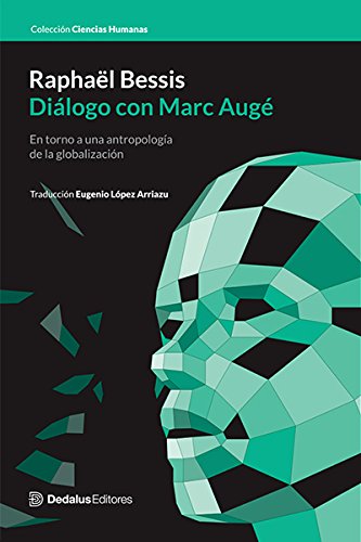 Libro DIALOGO CON MARC AUGE de BESSIS RAPHAEL en Colombia, sociologia