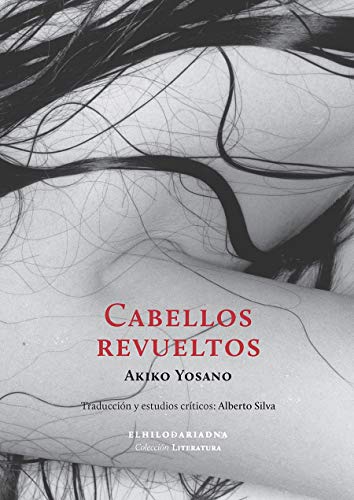 Libro CABELLOS REVUELTOS de YOSANO AKIKO en Colombia, literatura