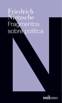 Libro FRAGMENTOS SOBRE POLITICA de NIETZSCHE FRIEDRICH en Colombia, filosofia