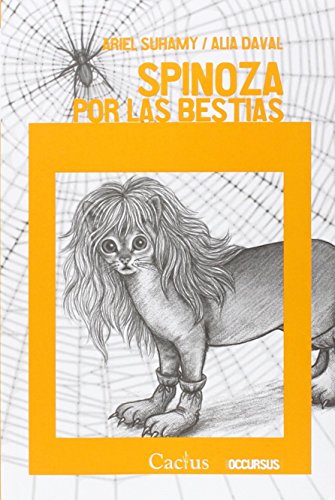 Libro SPINOZA POR LAS BESTIAS de SUHAMY ARIEL/DAVAL ALIA en Colombia, filosofia