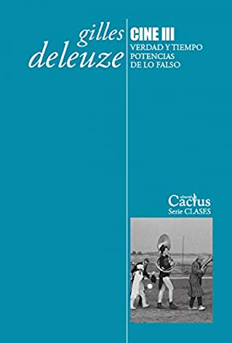 Libro CINE III VERDAD Y TIEMPO POTENCIAS DE LO FALSO de DELEUZE GILLES en Colombia, filosofia