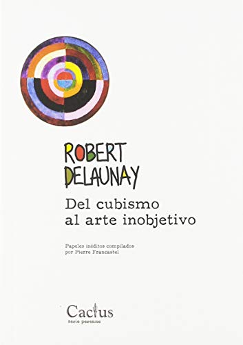 Libro DEL CUBISMO AL ARTE INOBJETIVO de DELANUAY ROBERT en Colombia, estetica
