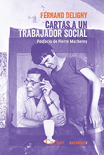 Libro CARTAS A UN TRABAJADOR SOCIAL POSFACIO DE PIERRE MACHEREY de DELIGNY FERNAND en Colombia, ensayo