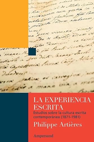 Libro La Experiencia Escrita. Estudios Sobre L