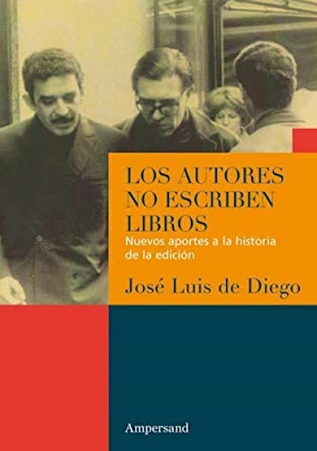 Libro Los Autores No Escriben Libros