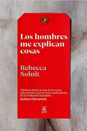 Libro LOS HOMBRES ME EXPLICAN COSAS de SOLNIT REBECA en Colombia, literatura