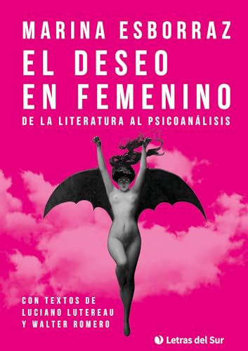 Libro El Deseo En Femenino De La Literatura Al