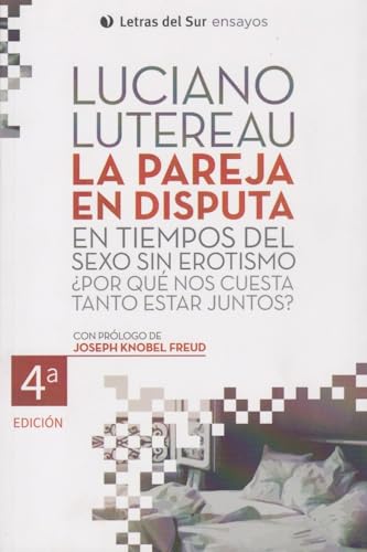 Libro La Pareja En Disputa En Tiempos Del Sexo