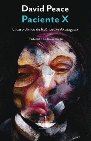 Libro PACIENTE X EL CASO CLINICO DE RYUNOSUSKE AKUTAGAWA de PEACE DAVID en Colombia, literatura