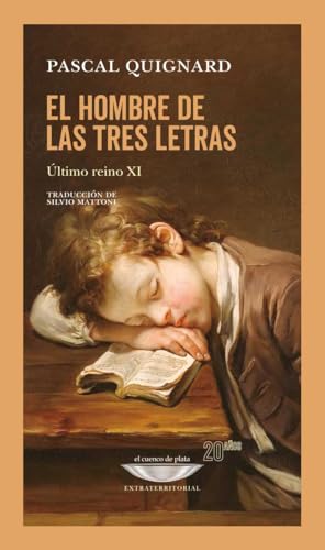 Libro EL HOMBRE DE TRES LETRAS EL ULTIMO REINO XI de QUIGNARD PASCAL en Colombia, literatura